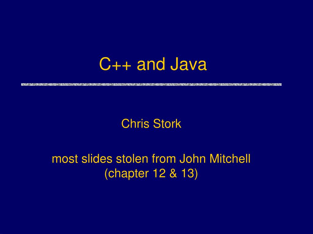 PPT - C++ and Java PowerPoint Presentation, free download - ID:5873