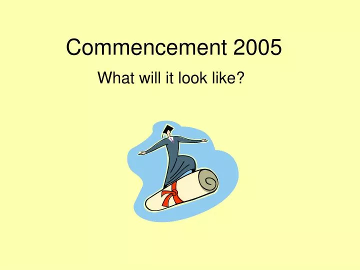 commencement 2005 n.