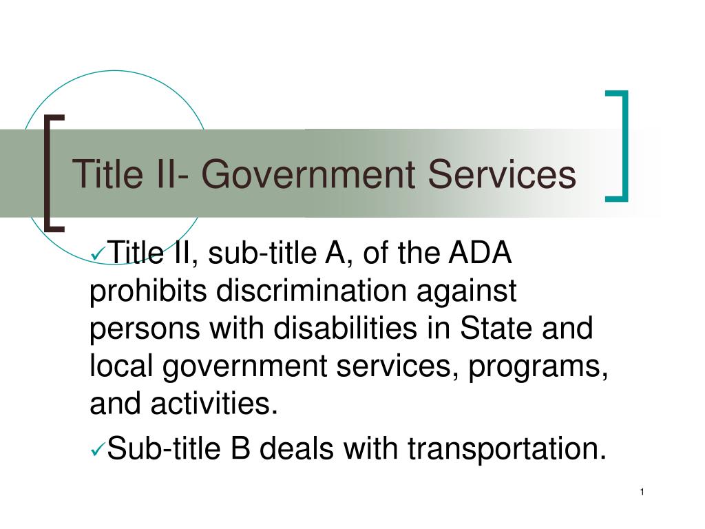 PPT - Title II- Government Services PowerPoint Presentation, free download  - ID:58827