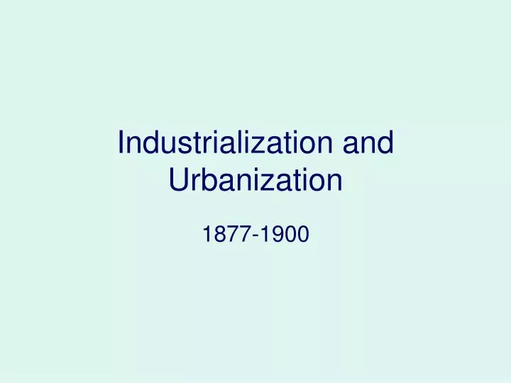 industrialization and urbanization n.