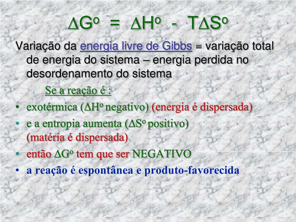 PPT - Energia Livre de Gibbs, G PowerPoint Presentation, free download -  ID:588838