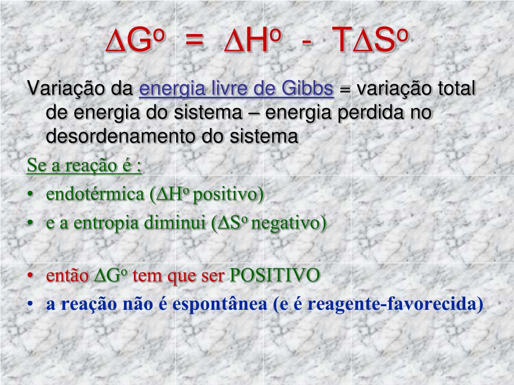 PPT - Energia Livre de Gibbs, G PowerPoint Presentation, free download -  ID:588838