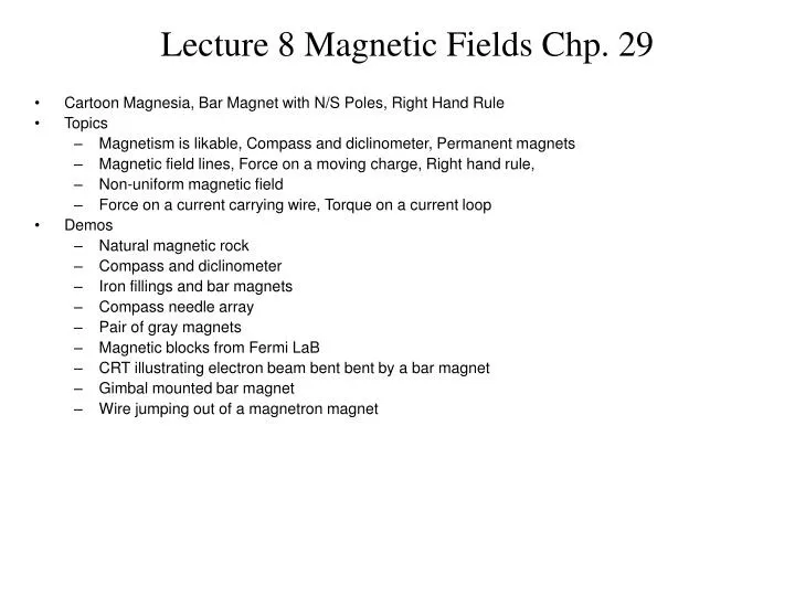 lecture 8 magnetic fields chp 29 n.