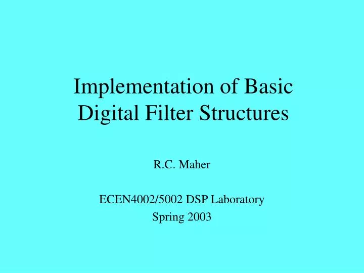 implementation of basic digital filter structures n.