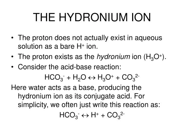 PPT - THE HYDRONIUM ION PowerPoint Presentation, free download - ID:590223
