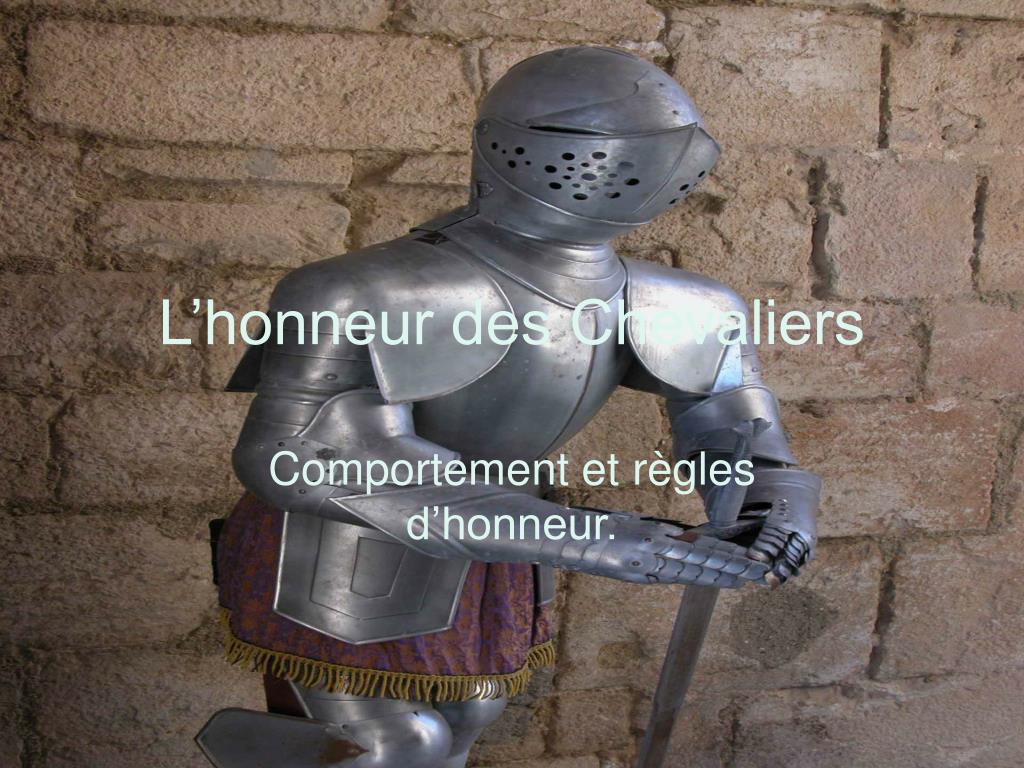 PPT - L’honneur des Chevaliers PowerPoint Presentation, free download ...
