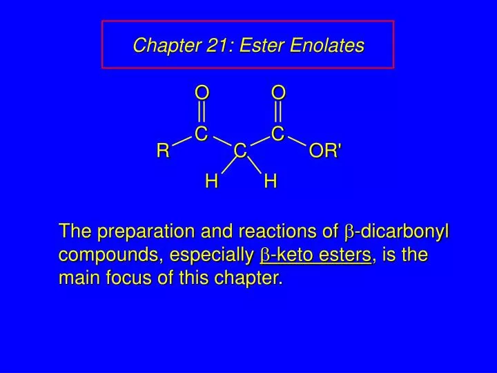 chapter 21 ester enolates n.