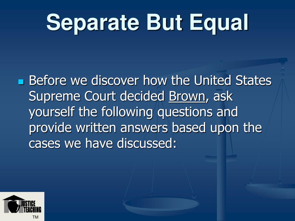 PPT - Separate But Equal: The History of Segregation in the Law PowerPoint  Presentation - ID:591586