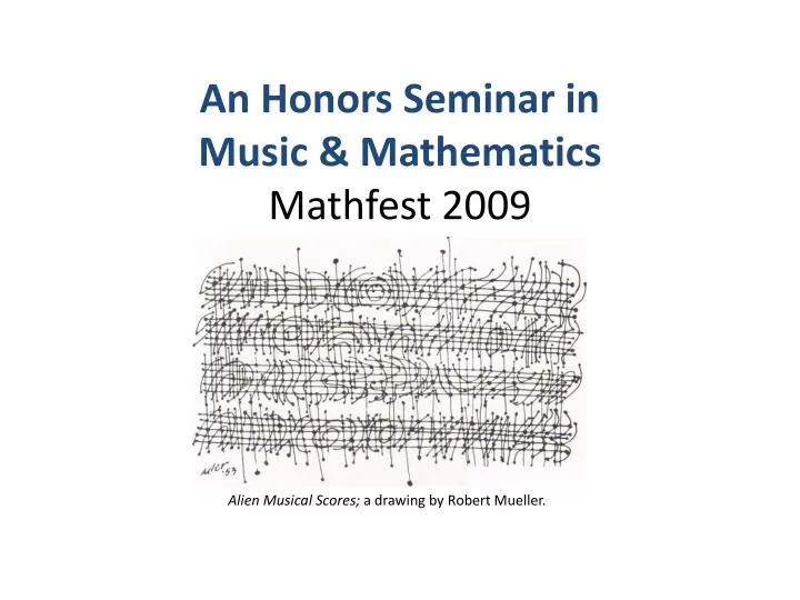 an honors seminar in music mathematics mathfest 2009 n.