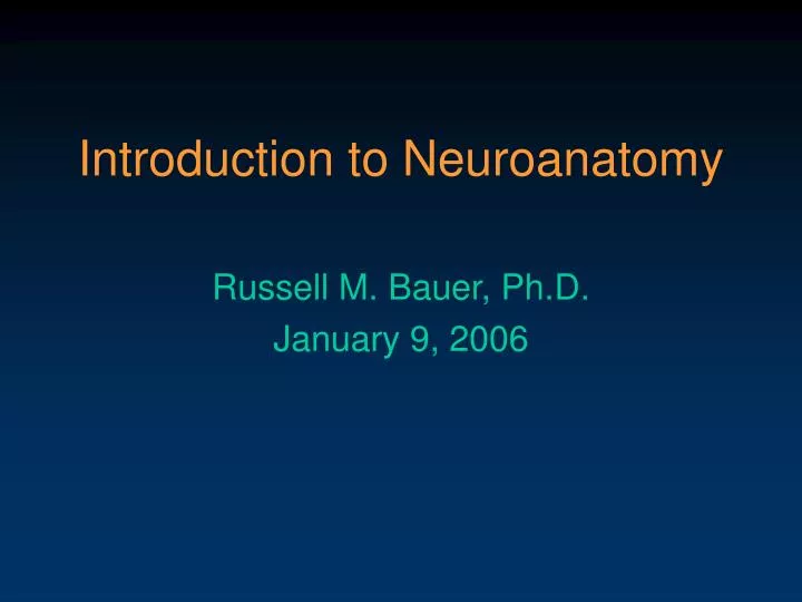 PPT Introduction To Neuroanatomy PowerPoint Presentation Free 