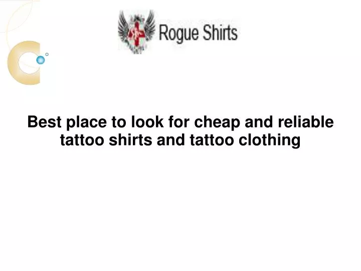 best place to look for cheap and reliable tattoo shirts and tattoo clothing n.