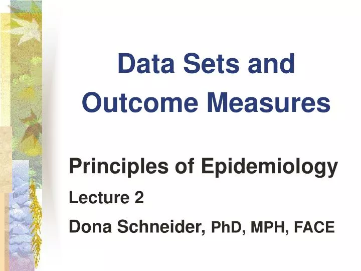 data sets and outcome measures n.