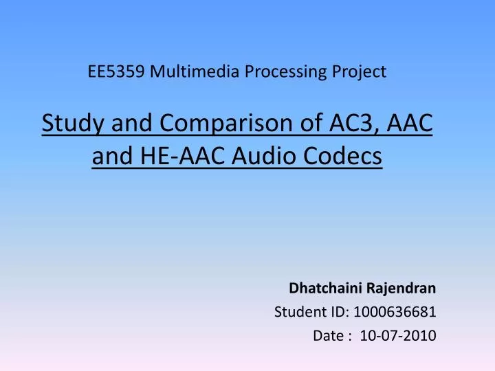 PPT EE5359 Multimedia Processing Project Study and Comparison of AC3