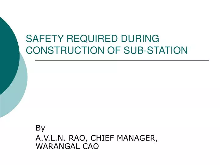 safety required during construction of sub station n.