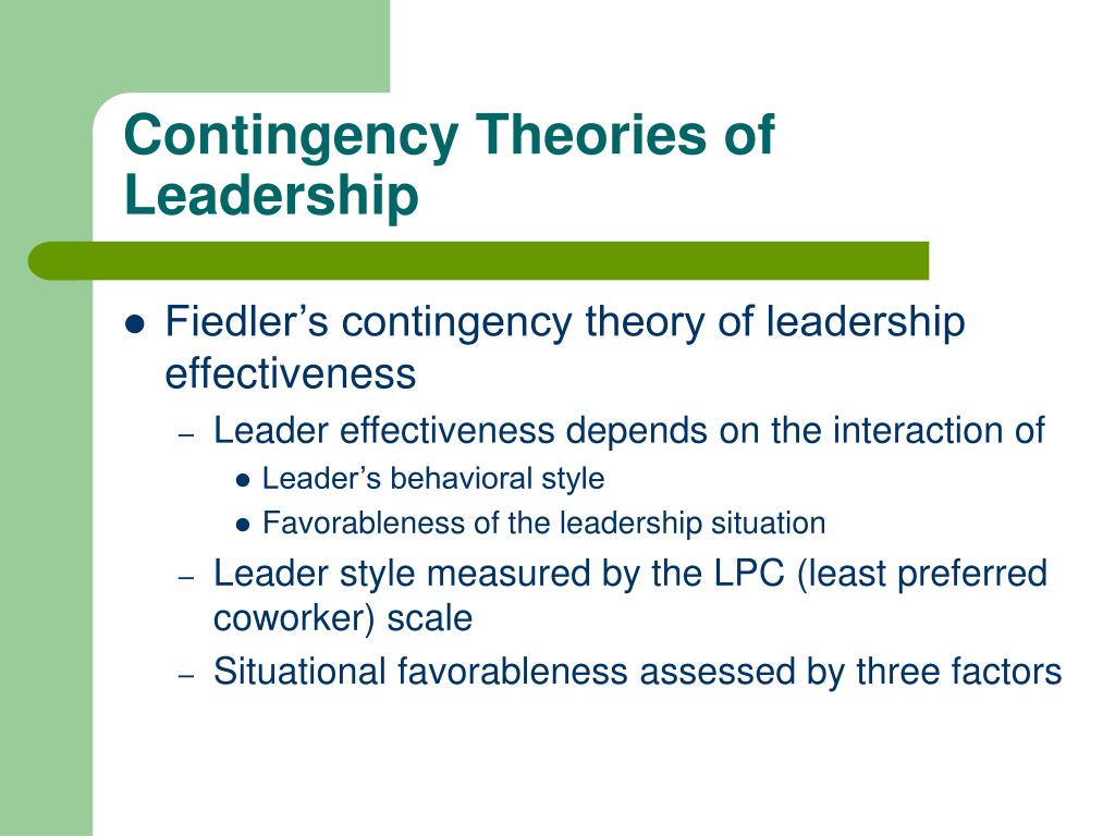 Leadership Theory Contingency Theories