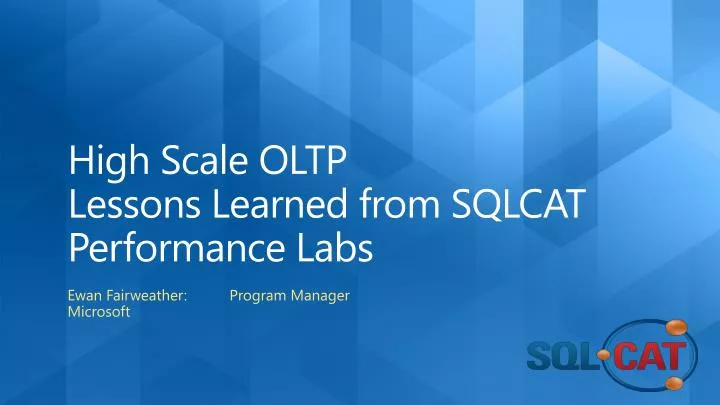 high scale oltp lessons learned from sqlcat performance labs n.