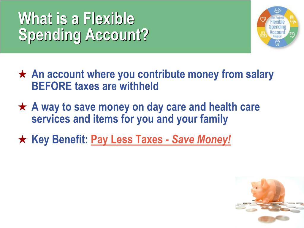 PPT FSAFEDS The Federal Flexible Spending Account Program PowerPoint
