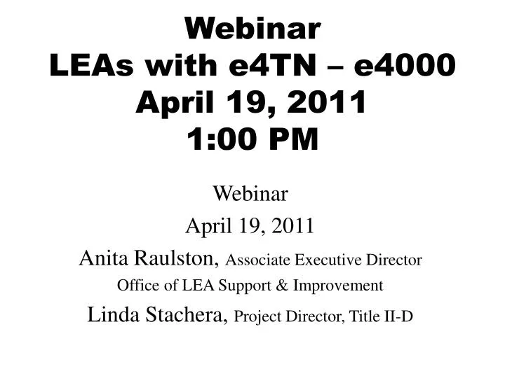 webinar leas with e4tn e4000 april 19 2011 1 00 pm n.