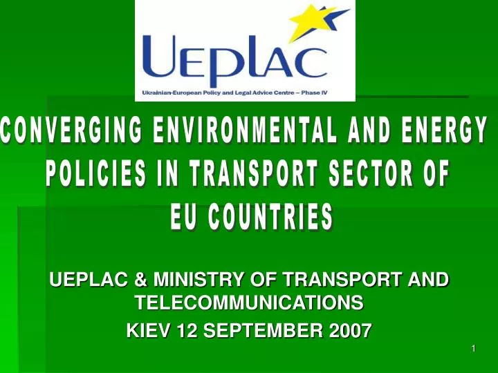 ueplac ministry of transport and telecommunications kiev 12 september 2007 n.