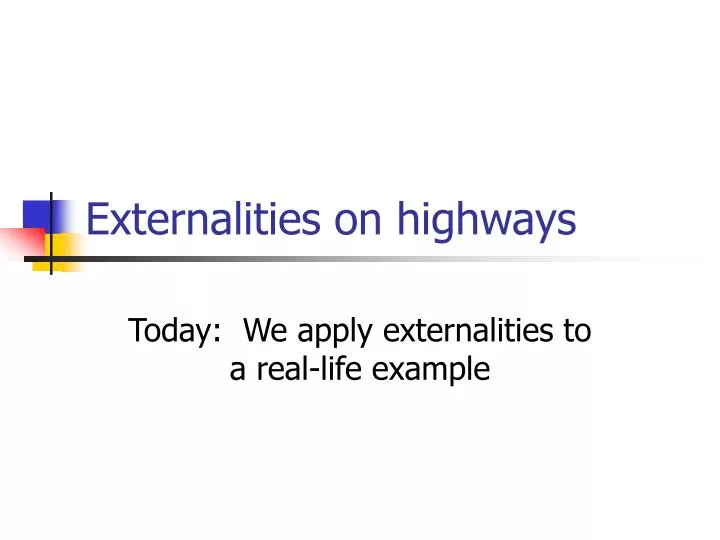 externalities on highways n.