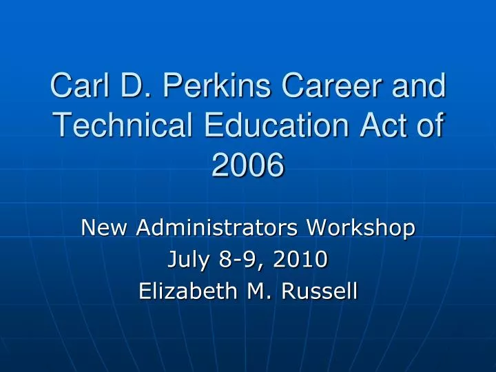 carl d perkins career and technical education act of 2006 n.