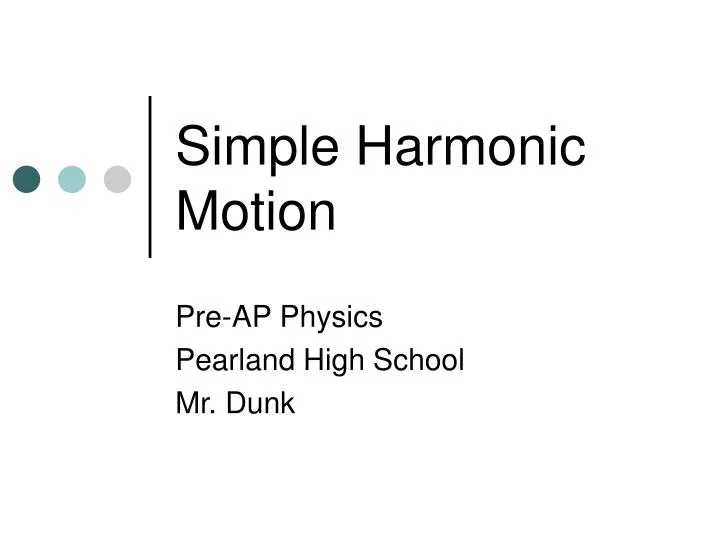 simple harmonic motion n.