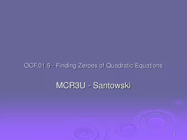 ocf 01 5 finding zeroes of quadratic equations n.