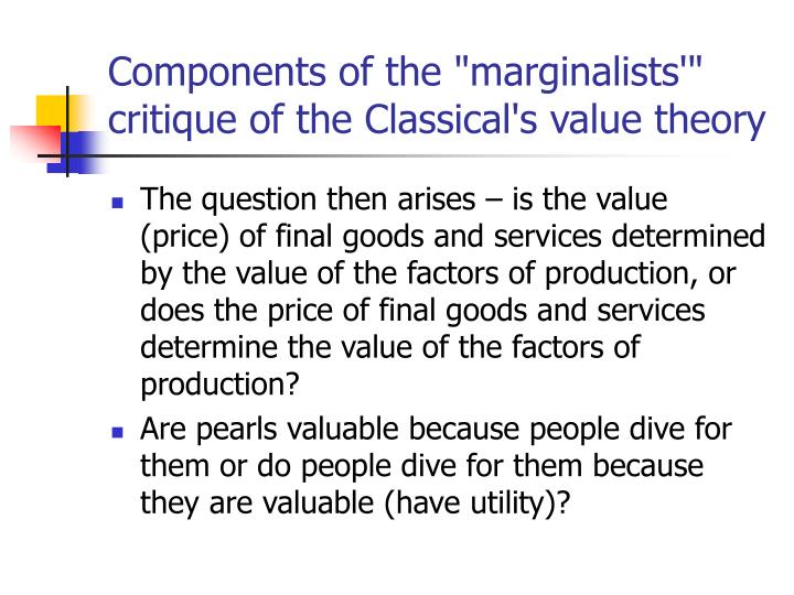 an introduction to the labour theory of value and the marginal theory of value Marginal value product of labor the extra revenue that a firm receives from the output produced by an extra unit of labor if a firm can sell all of its output for a fixed price, the marginal value product of labor is equal to the price of output times the marginal product of labor. an introduction to the labour theory of value and the marginal theory of value Marginal value product of labor the extra revenue that a firm receives from the output produced by an extra unit of labor if a firm can sell all of its output for a fixed price, the marginal value product of labor is equal to the price of output times the marginal product of labor.