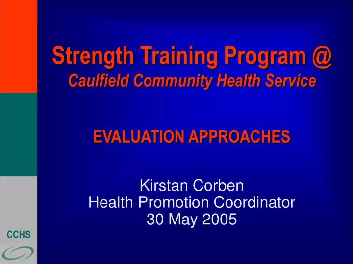 strength training program @ caulfield community health service evaluation approaches n.