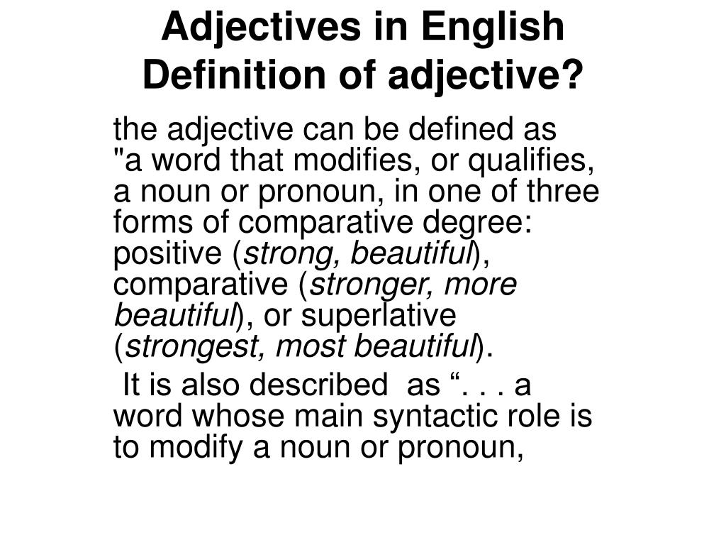 PPT - Adjectives in English Definition of adjective ...