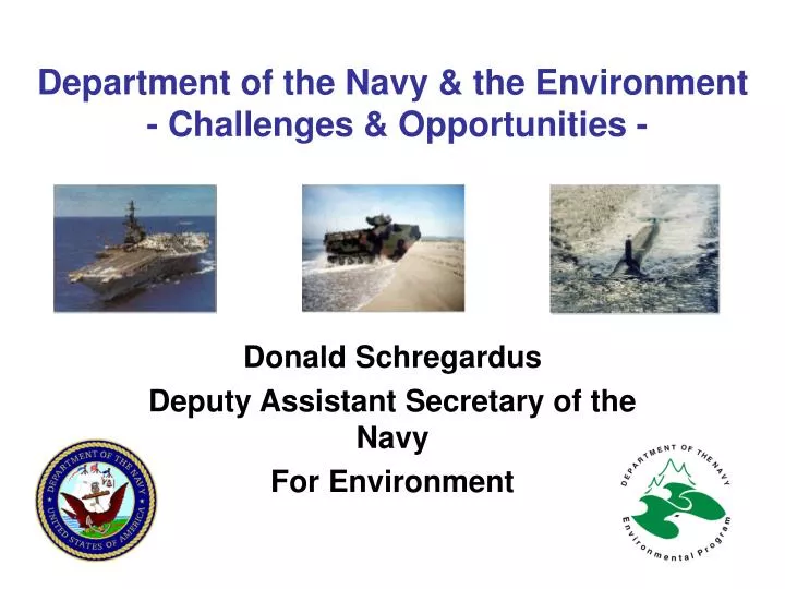 department of the navy the environment challenges opportunities n.