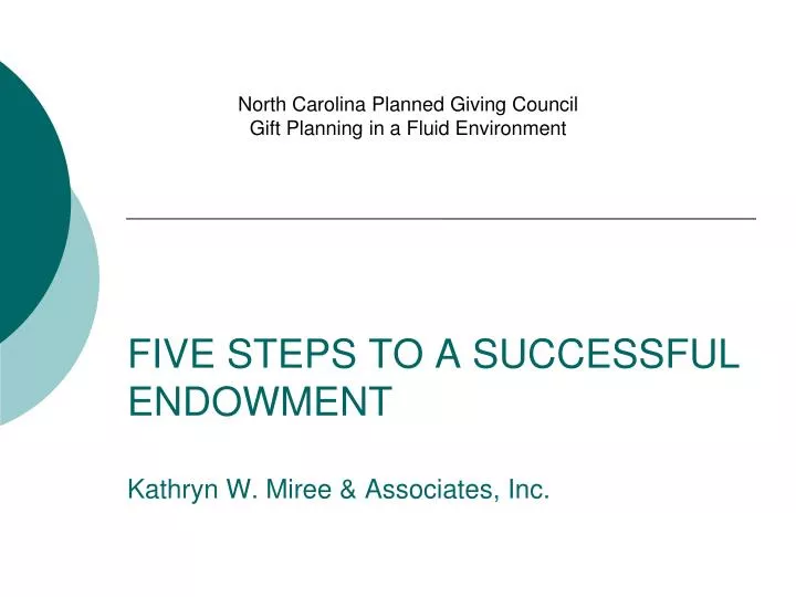five steps to a successful endowment kathryn w miree associates inc n.