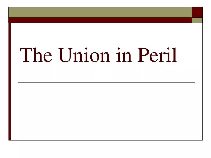 the union in peril n.