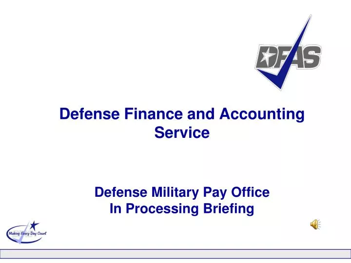 defense finance and accounting service defense military pay office in processing briefing n.