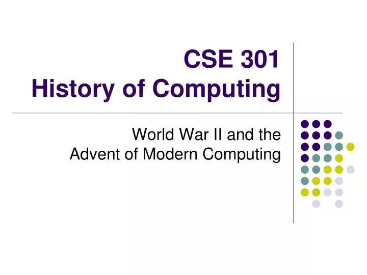 cse 301 history of computing n.