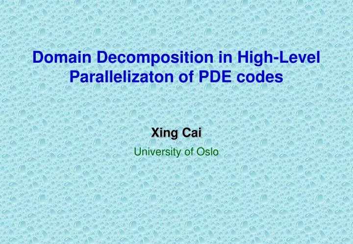 domain decomposition in high level parallelizaton of pde codes n.
