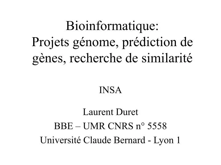 bioinformatique projets g nome pr diction de g nes recherche de similarit n.