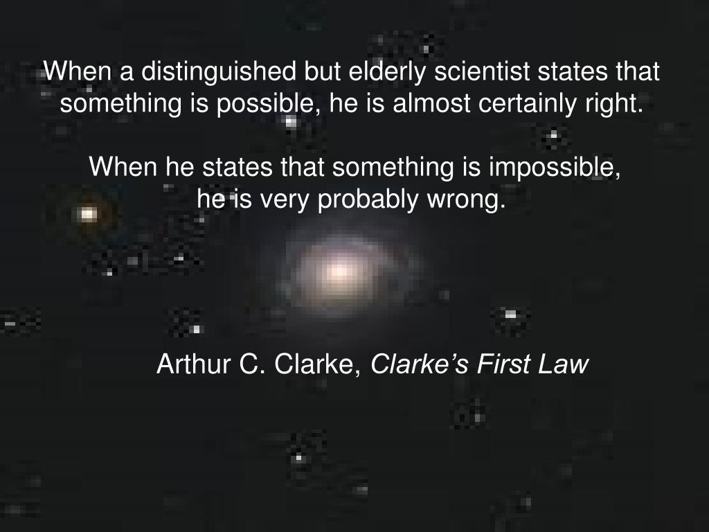 PPT - Arthur C. Clarke, Clarke's First Law PowerPoint Presentation, free  download - ID:610862