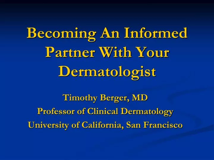 becoming an informed partner with your dermatologist n.