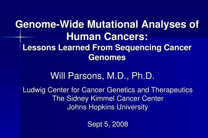 genome wide mutational analyses of human cancers lessons learned from sequencing cancer genomes n.