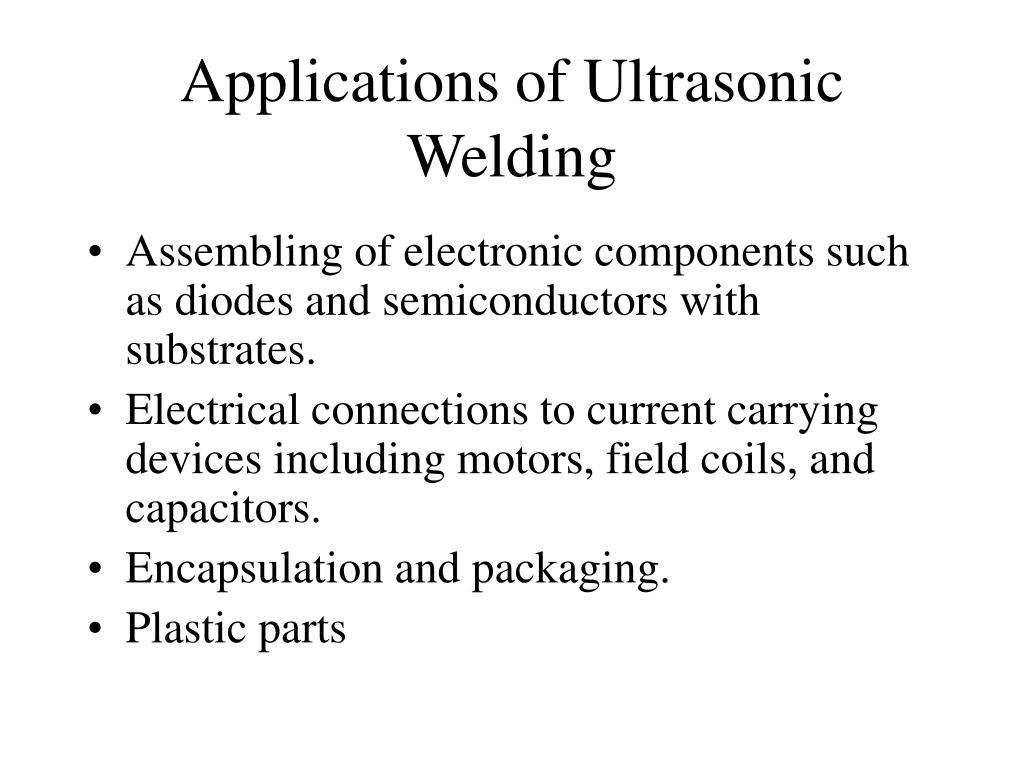 Ultrasonic best sale welding applications