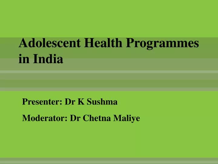 adoloscent healthprogrammes in india 26 10 09 pptx 5 human growth - download as powerpoint presentation (ppt), pdf file (pdf), text file adoloscent healthprogrammes in india 261009 (1. adoloscent healthprogrammes in india 26 10 09 pptx 5 human growth - download as powerpoint presentation (ppt), pdf file (pdf), text file adoloscent healthprogrammes in india 261009 (1.