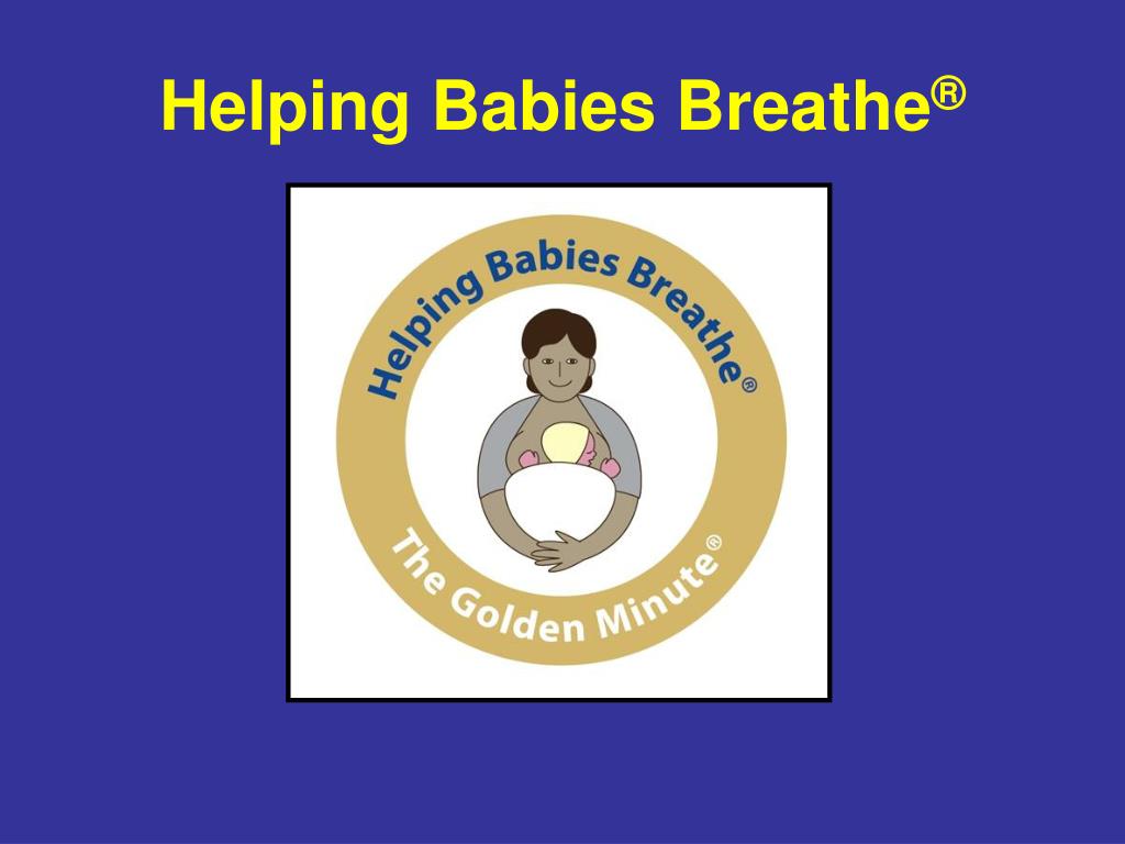 Ppt Neonatal Resuscitation Program ™ And Helping Babies Breathe