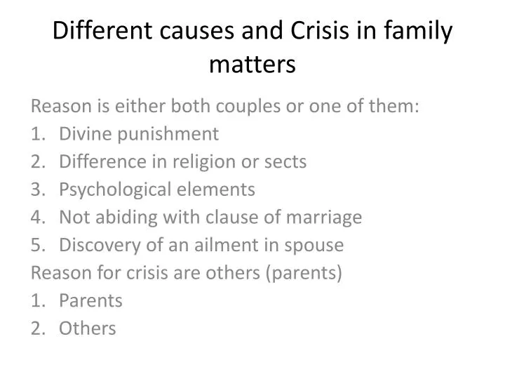 different causes and crisis in family matters n.