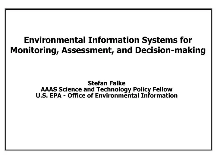 environmental information systems for monitoring assessment and decision making n.