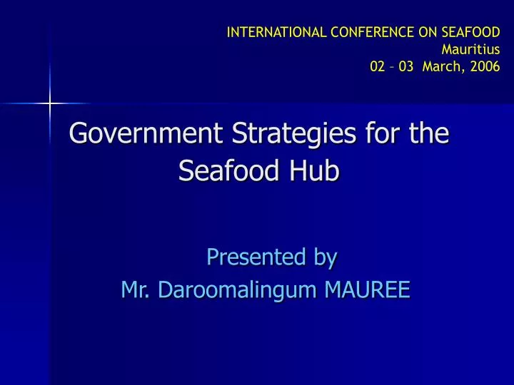 government strategies for the seafood hub n.