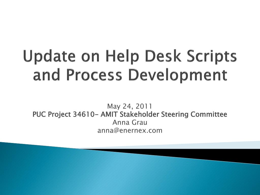 Ppt Update On Help Desk Scripts And Process Development