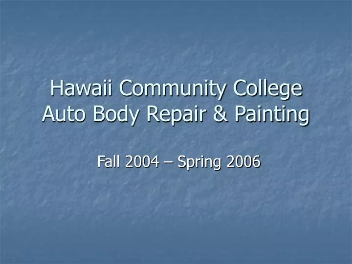 hawaii community college auto body repair painting n.