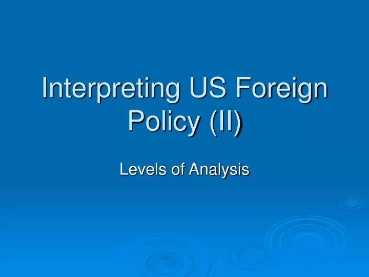 interpreting us foreign policy ii n.