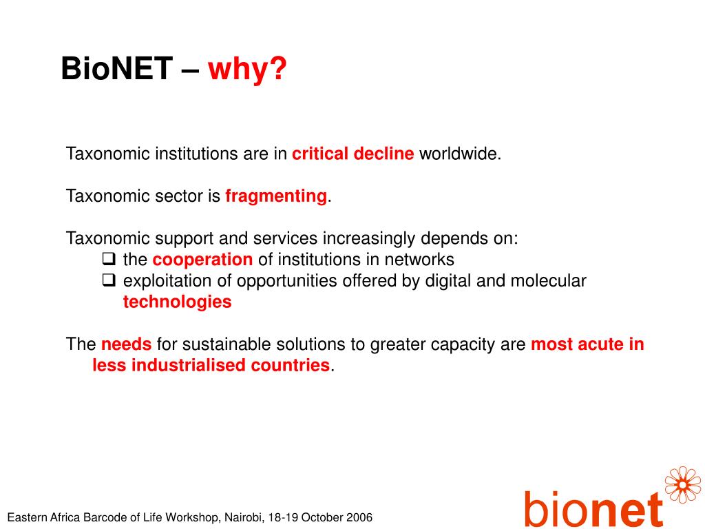 PPT - BioNET - Promoting Partnerships in Taxonomy's Role in ...